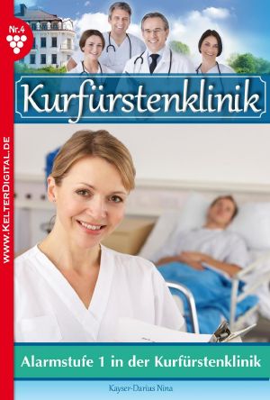 [Die Kurfürstenklinik 04] • Alarmstufe 1 in der Kurfürstenklinik